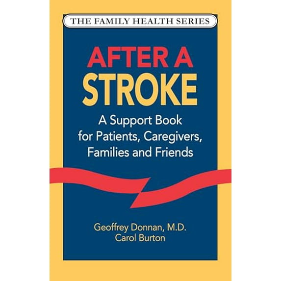 Pre-Owned After a Stroke: A Support Book for Patients, Caregivers, Families and Friends (Paperback) 1556431309 9781556431302