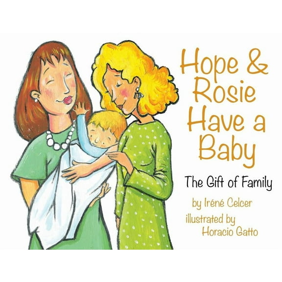 Hope & Rosie Have a Baby: The Gift of Family, (Paperback)