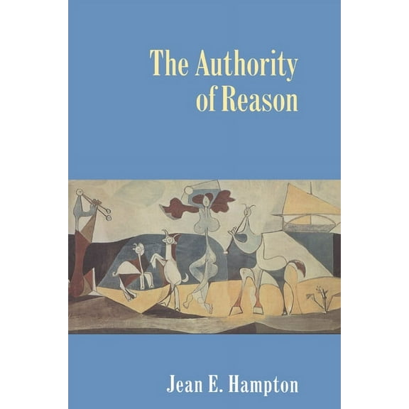 The Authority of Reason, (Paperback)