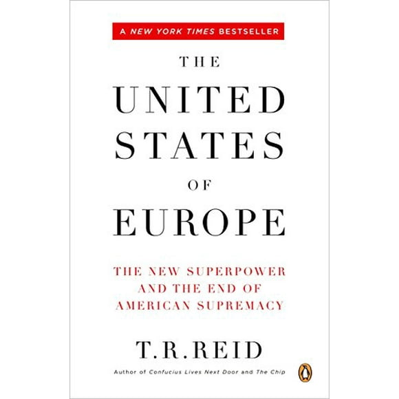 The United States of Europe By Reid, T. R.
