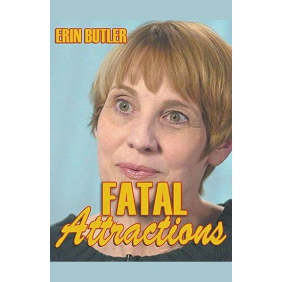 Fatal Attractions, (Paperback)