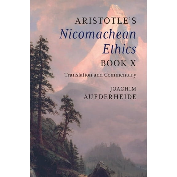 Aristotle's Nicomachean Ethics Book X, (Paperback)
