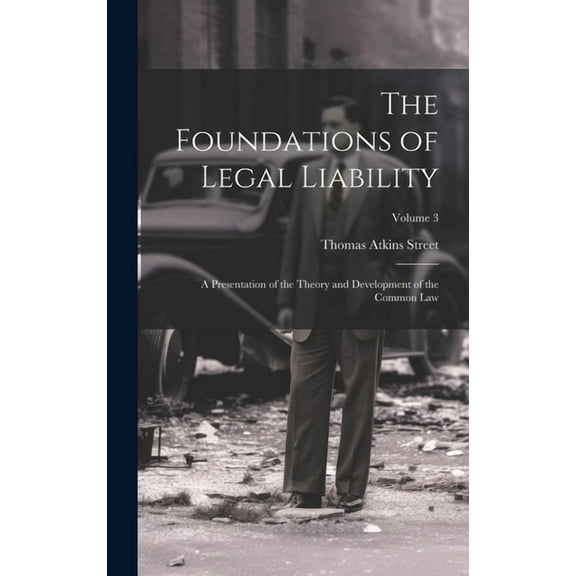 The Foundations of Legal Liability (Hardcover)
