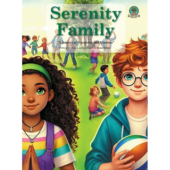 Serenity Family: A Journey of Friendship and Kindness, (Hardcover)