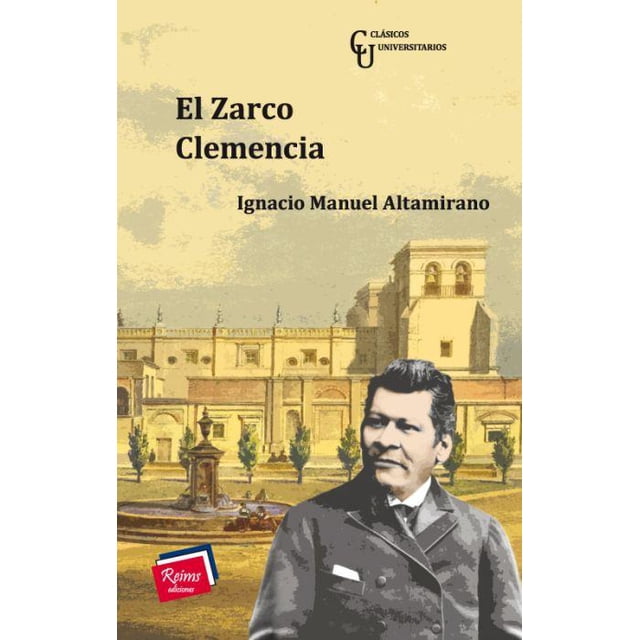 El Zarco Clemencia Reims Ediciones 9786079568061