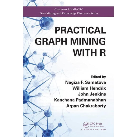 Chapman & Hall/CRC Data Mining and Knowl Practical Graph Mining with R, (Hardcover)