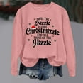 thumbnail image 3 of Twas The Nizzle Before Chrismizzle Sweatshirts for Women Long Sleeve Crewneck Funny Christmas Sweatshirt Pullover Tops, 3 of 4
