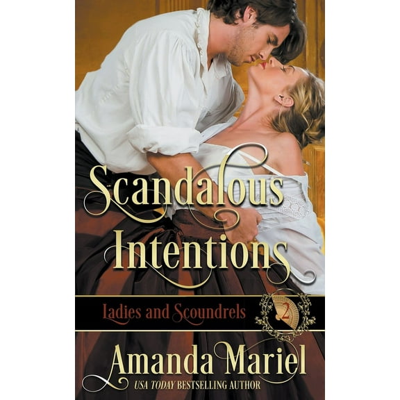 Ladies and Scoundrels Scandalous Intentions, Book 2, (Paperback)
