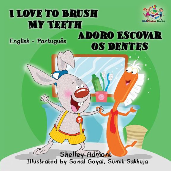 English Portuguese Bilingual Collection I Love to Brush My Teeth (English Portuguese Bilingual Book - Brazilian), (Paperback)