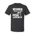 thumbnail image 2 of Wild Bobby, Woman Want Me Fish Fear Me, Fishing, Men Graphic Tees, Charcoal, Large, 2 of 3