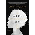 thumbnail image 2 of The Wide Circumference of Love : A Novel (Hardcover), 2 of 2