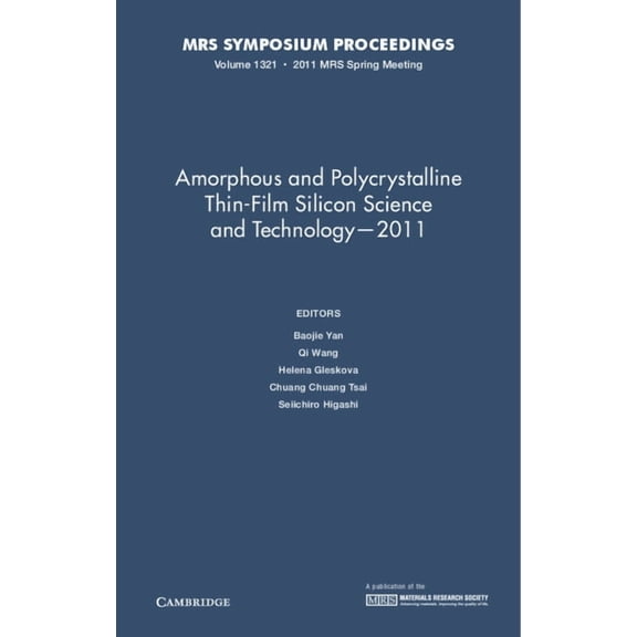 Mrs Proceedings Amorphous and Polycrystalline Thin-Film Silicon Science and Technology-2011, (Hardcover)