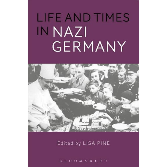 Life and Times in Nazi Germany (Hardcover)