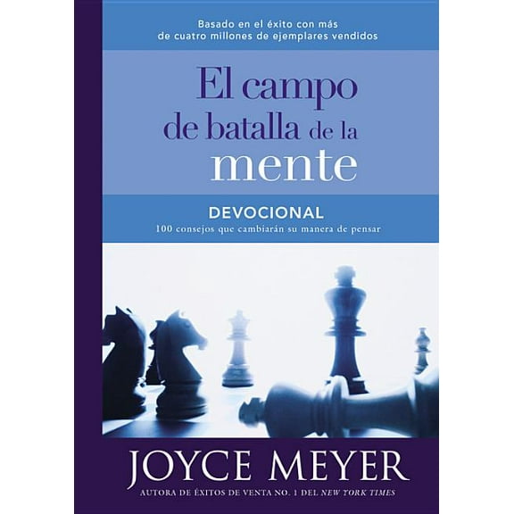 Devocional El Campo de Batalla de la Mente: 100 Consejos Que CambiarÃ¡n Su Manera de Pensar, (Hardcover)