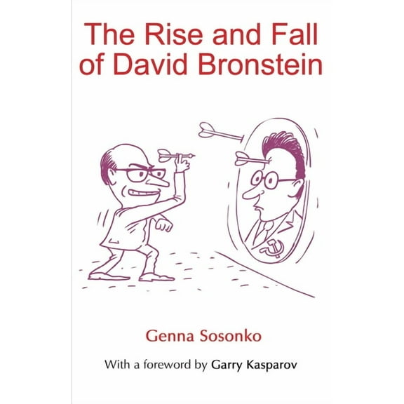 The Rise and Fall of David Bronstein, (Paperback)