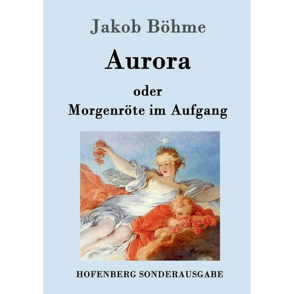 Aurora oder Morgenröte im Aufgang (Paperback)