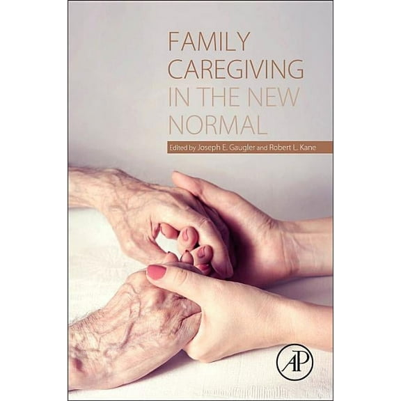 Family Caregiving in the New Normal, (Paperback)