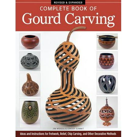 - Complete Book of Gourd Carving, Revised & Expanded