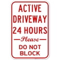 thumbnail image 1 of No Parking Active Driveway 24 Hours Please Don't Block Sign,, 1 of 8