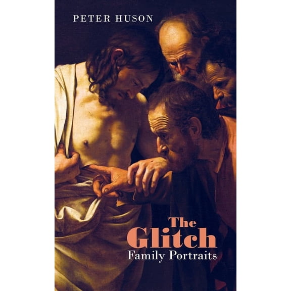 The Glitch: Family Portraits, (Paperback)