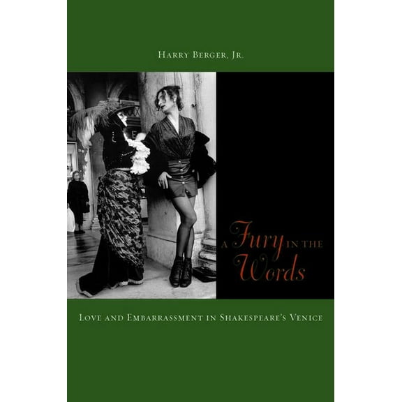 A Fury in the Words: Love and Embarrassment in Shakespeare's Venice, (Paperback)