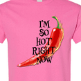 thumbnail image 4 of Inktastic I'm So Hot Right Now Chili Pepper on Fire T-Shirt, 4 of 5