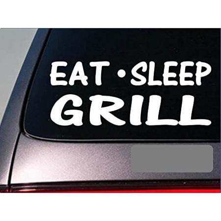 Eat Sleep Grill Sticker *G908* 6