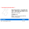 thumbnail image 2 of Water Pump Gasket - Compatible with 2003 - 2008 Dodge Ram 2500 5.7L V8 2004 2005 2006 2007, 2 of 2