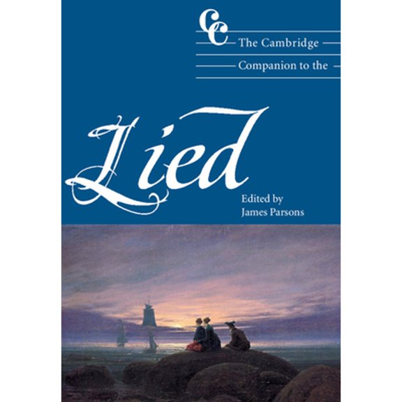 Pre-Owned The Cambridge Companion to the Lied (Paperback) by Jonathan Cross, James Parsons