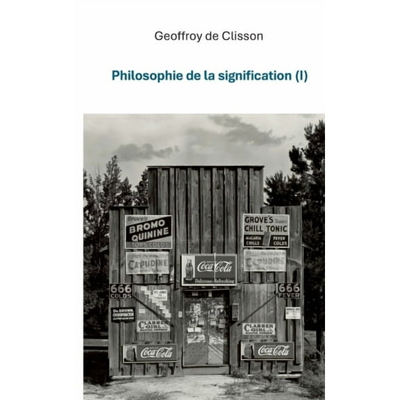 Philosophie de la Signification I, (Paperback)