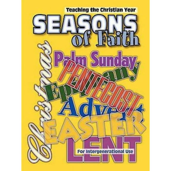 Seasons of Faith: Teaching the Christian Year, (Hardcover)