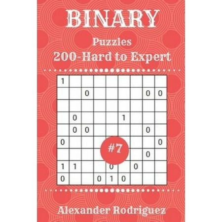 Binary Puzzles - 200 Hard to Expert 9x9 Vol. 7 | Walmart Canada