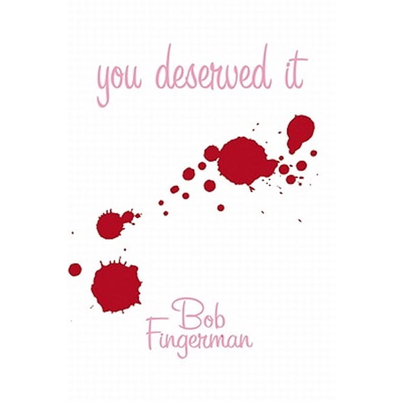 Pre-Owned You Deserved It (Paperback) 1593073909 9781593073909