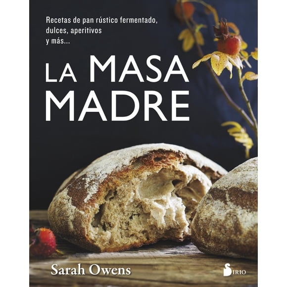 La masa madre Editorial Sirio