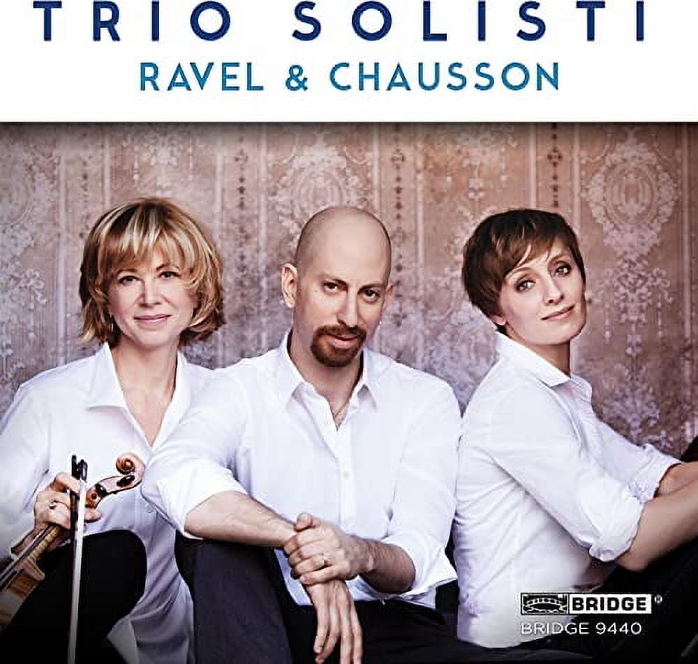 Trio Solisti - Trio Solisti Plays Ravel & Chausson - Music & Performance - CD