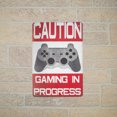 thumbnail image 4 of Caution Gaming In Progress Keep Out Funny Metal Sign Kids Bedroom Man Cave Wall Decor Game Room Door Art, 4 of 4