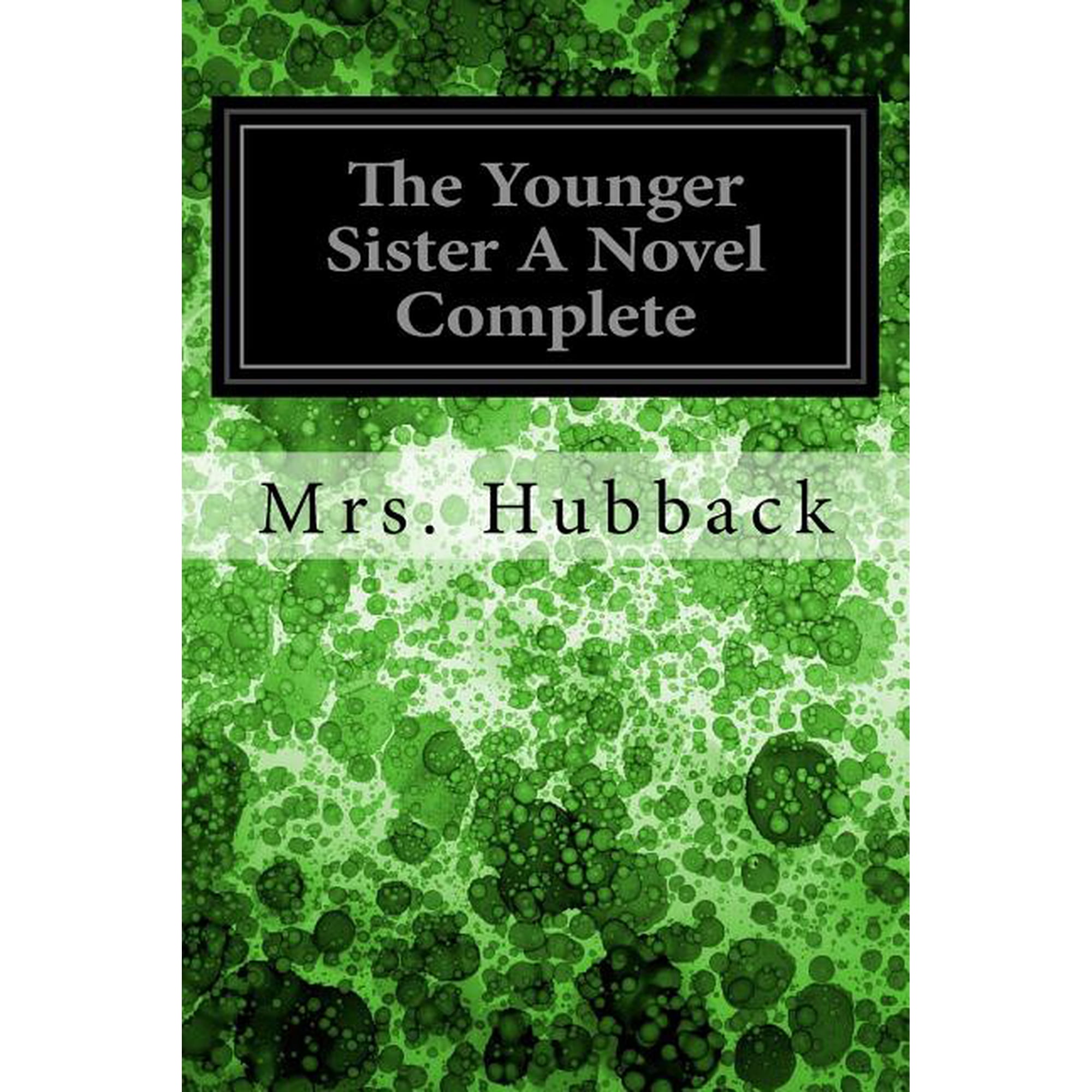 The Younger Sister A Novel Complete