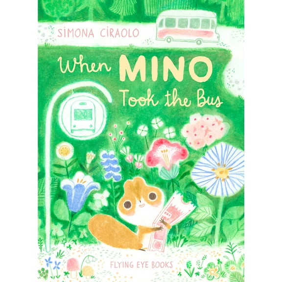 Pre-Owned When Mino Took the Bus (Hardcover) 1838740880 9781838740887