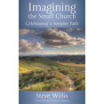 thumbnail image 2 of Pre-Owned Imagining the Small Church: Celebrating a Simpler Path (Paperback) 1566994330 9781566994330, 2 of 2