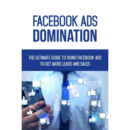 Facebook Ads Domination - eBook