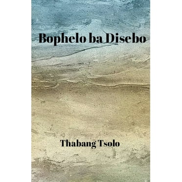 Bophelo ba Disebo, (Paperback)