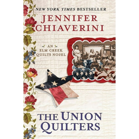 ELM Creek Quilts Novel The Union Quilters, Book 17, (Paperback)