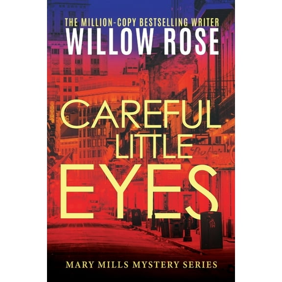 Mary Mills Mystery Careful Little Eyes, Book 4, (Paperback)
