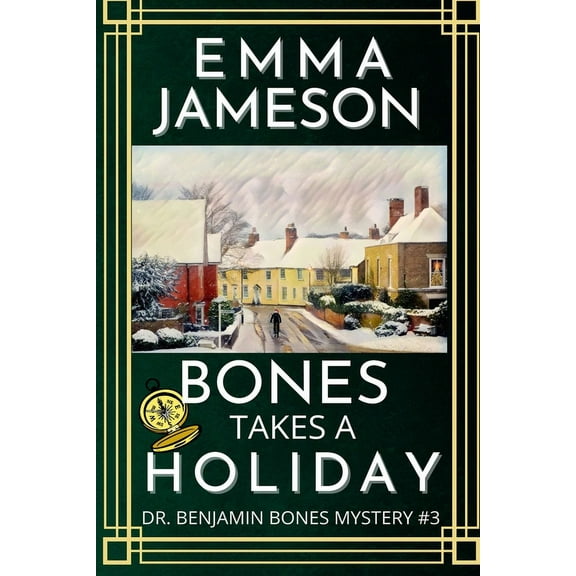 Bones Takes A Holiday (Paperback) by Emma Jameson