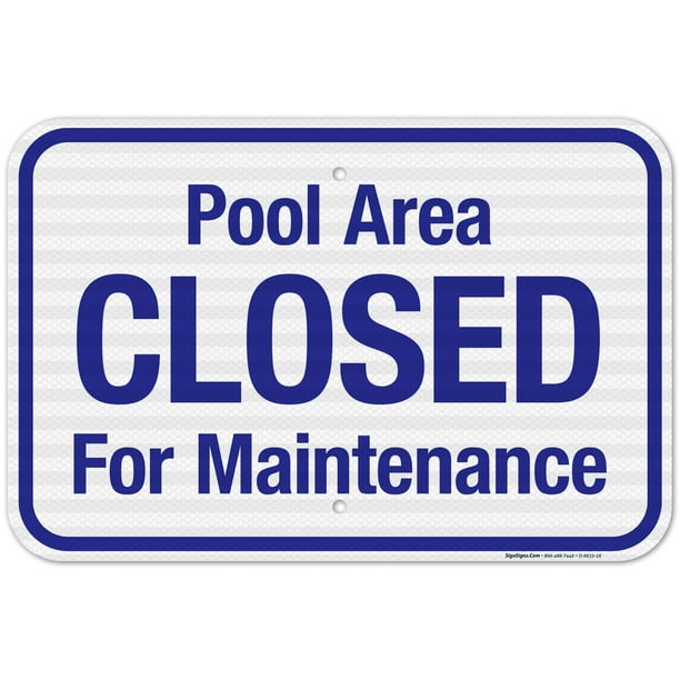 Pool Area Closed For Maintenance Sign, Pool Sign, 12x12 Aluminum 12x12 ...