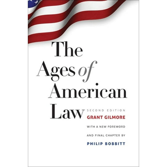 Pre-Owned The Ages of American Law (Paperback) 0300189915 9780300189919