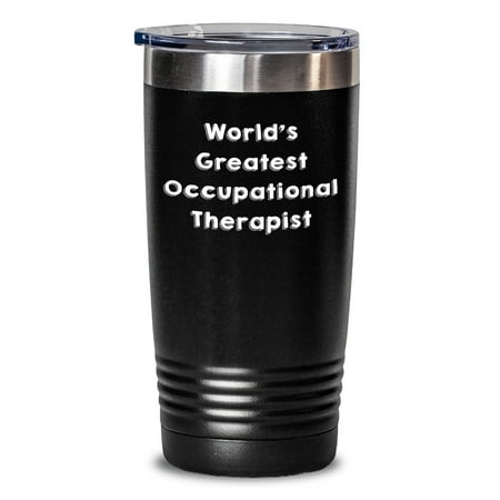 

Occupational Therapist Gifts Funny Quote Tumbler Gifts from Friends to Occupational Therapist 20oz/30oz Stainless Steel Vacuum Insulated Tumbler for Hot and Cold Drinks Mother s Day Unique Gifts