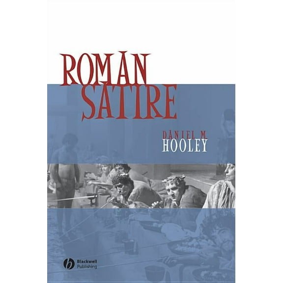 Blackwell Introductions to the Classical World: Roman Satire (Hardcover)