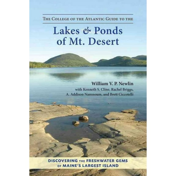College of the Atlantic Guide to the Lakes & Ponds of Mt. Desert