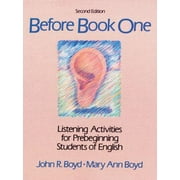 Before Book One: Listening Activities for Prebeginning Students of English, Used [Paperback]